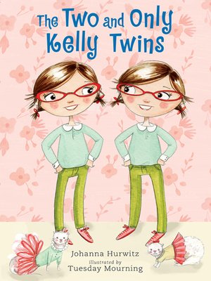 cover image of The Two and Only Kelly Twins